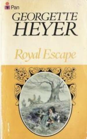 Royal Escape by Georgette Heyer