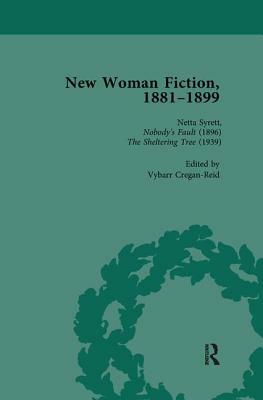 New Woman Fiction, 1881-1899, Part II Vol 6 by Carolyn W. De La L. Oulton, Adrienne E. Gavin, Sueann Schatz