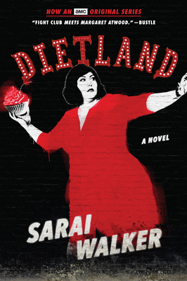 Dietland (Tie-In) by Sarai Walker