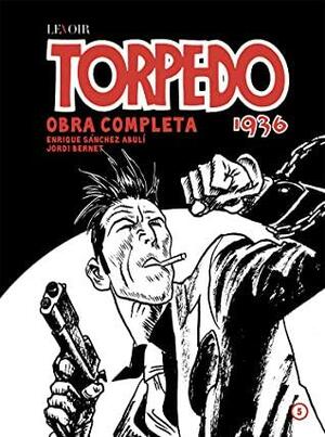 Torpedo 1936: Volume 5 by Enrique Sánchez Abulí
