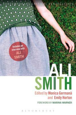 Ali Smith: Contemporary Critical Perspectives by 