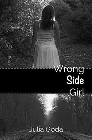 Wrong Side Girl by Julia Goda
