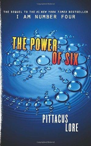 The Power of Six by Pittacus Lore, Pittacus Lore