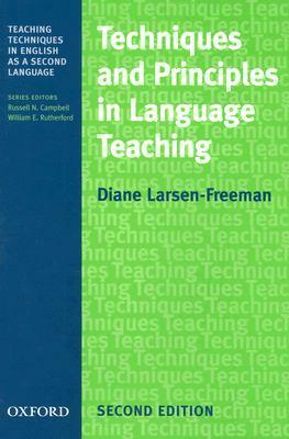Techniques and Principles in Language Teaching by Russell N. Campbell, William E. Rutherford, Diane Larsen-Freeman