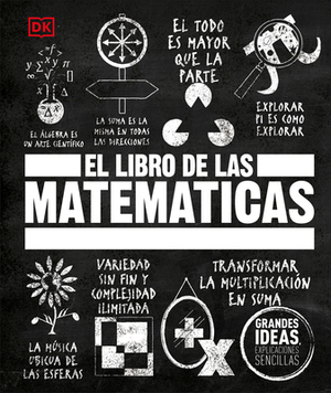 El Libro de Las Matemáticas by D.K. Publishing