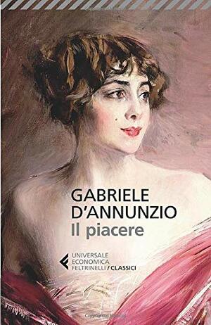 Il piacere by Gabriele D'Annunzio