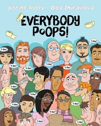 Everybody Poops! by Justine Avery