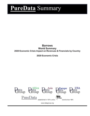 Barrows World Summary: 2020 Economic Crisis Impact on Revenues & Financials by Country by Editorial Datagroup