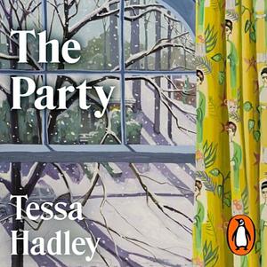 The Party by Tessa Hadley