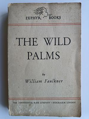 The Wild Palms by William Faulkner