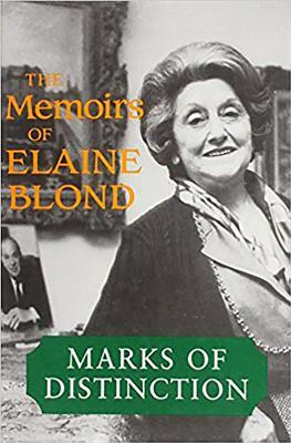 Marks of Distinction: The Memoirs of Elain Blond by Elaine Blond, Barry Turner