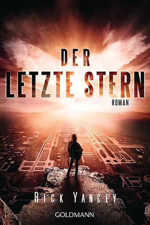 Der letzte Stern by Rick Yancey