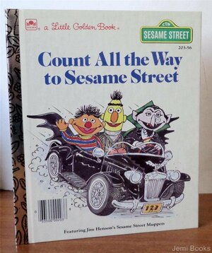 Count All the Way to Sesame Street by Dina Anastasio