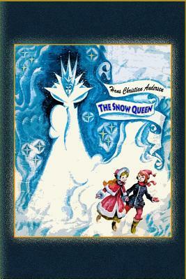 The Snow Queen by Hans Christian Andersen