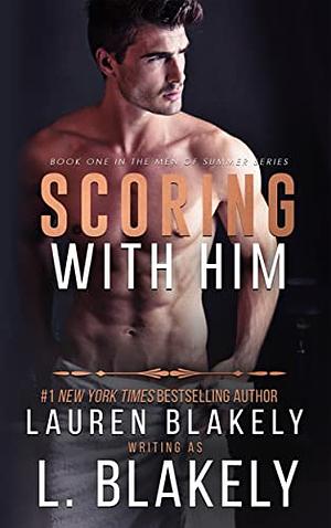 Scoring With Him by Lauren Blakely