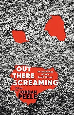 Out There Screaming by Jordan Peele, John Joseph Adams