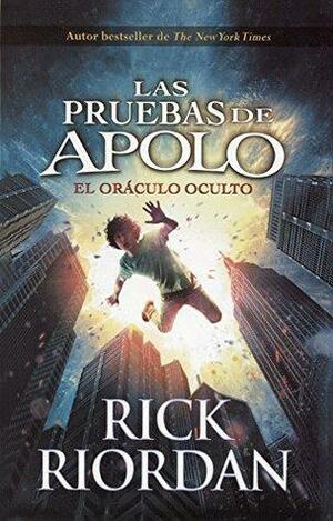 El Oraculo Oculto by Rick Riordan