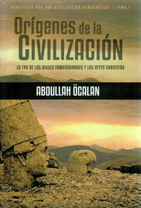 Orígenes de la Civilización by Abdullah Öcalan