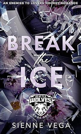 Break the Ice by Sienne Vega