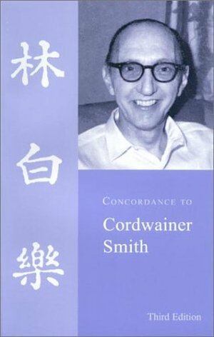 Concordance to Cordwainer Smith by Anthony R. Lewis