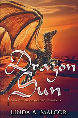 Dragon Sun by Linda A. Malcor