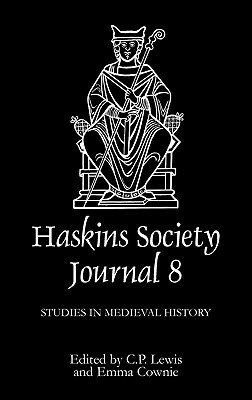 The Haskins Society Journal 8: 1996. Studies in Medieval History by 