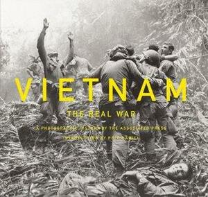 Vietnam: The Real War: A Photographic History by the Associated Press by The Associated Press, Pete Hamill