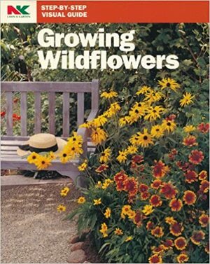 Growing Wildflowers by Saxon Holt, NK Lawn and Garden