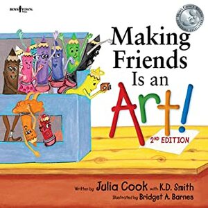 Making Friends Is an Art! by Julia Cook, K.D. Smith