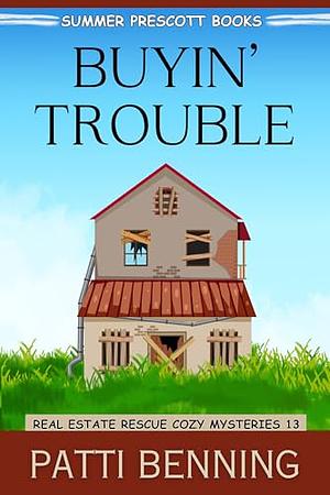 Buyin' Trouble by Patti Benning, Patti Benning