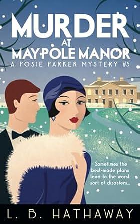 Murder at Maypole Manor by L.B. Hathaway