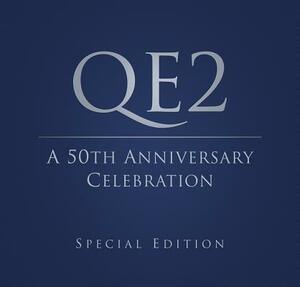 Qe2: A 50th Anniversary Celebration by Chris Frame, Rachelle Cross