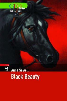 Black Beauty. GEOlino Bibliothek 09 by Katrin Kaiser