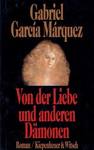 Von der Liebe und anderen Dämonen: Roman by Gabriel García Márquez