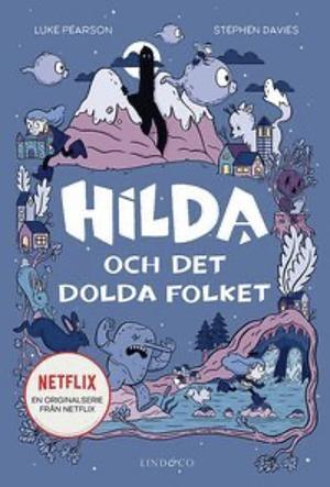 Hilda och det dolda folket by Seaerra Miller, Stephen Davies, Luke Pearson