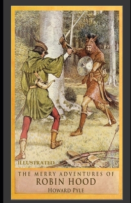 The Merry Adventures of Robin Hood Illustrated by Howard Pyle