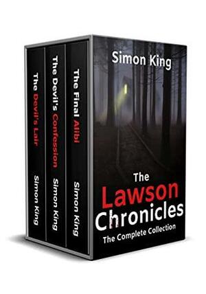 The Lawson Chronicles (A Dark Psychological Thriller Series): The Complete Collection by Simon King