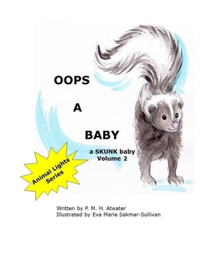 Oops A Baby by P. M. H. Atwater