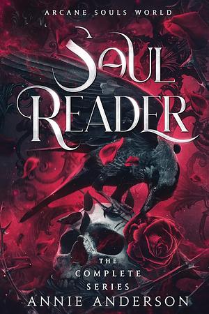 Soul Reader: The Complete Series by Annie Anderson