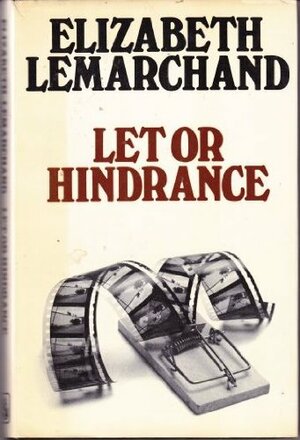 Let Or Hindrance by Elizabeth Lemarchand
