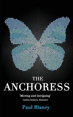 The Anchoress by Paul Blaney
