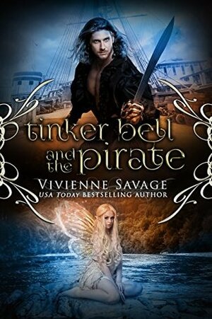 Tinker Bell and the Pirate by Vivienne Savage
