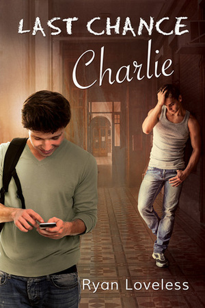 Last Chance Charlie by Ryan Loveless