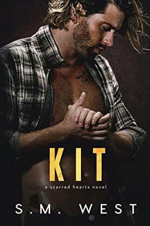 Kit by S.M. West