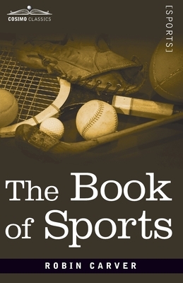 The Book of Sports by Robin Carver