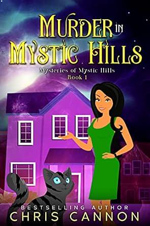 Murder In Mystic Hills by Chris Cannon