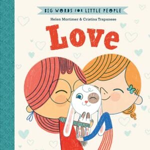 Love by Helen Mortimer (Children's author)