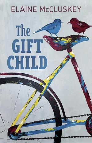 The Gift Child by Elaine McCluskey