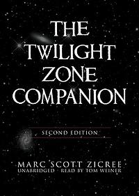 The Twilight Zone Companion by Marc Scott Zicree