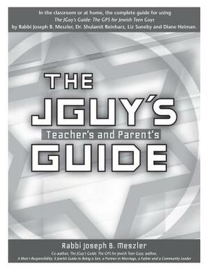 The JGuy's Teacher's and Parent's Guide by Joseph B. Meszler